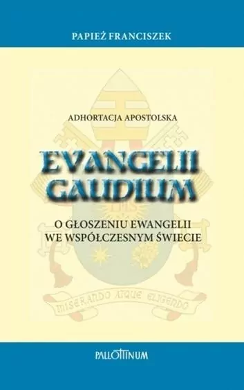 Evangelii Gaudium. Adhortacja apostolska - tantis.pl