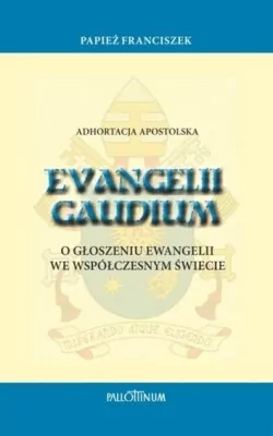 Evangelii Gaudium. Adhortacja apostolska