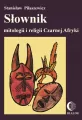Słownik mitologii i religii Czarnej Afryki - tantis.pl