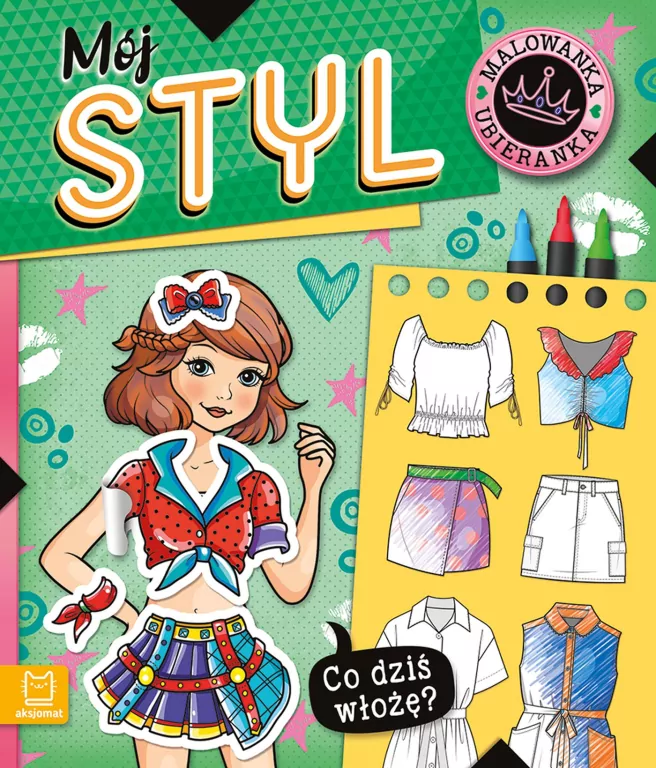 Co dziś włożę? Malowanka ubieranka. Mój styl - tantis.pl