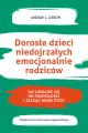 Dorosłe dzieci niedojrzałych emocjonalnie rodziców - tantis.pl