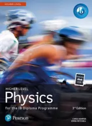 Pearson Physics for the IB Diploma. Higher Level