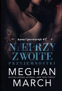 Nieprzyzwoite przyjemnostki. Kasa i perwersje. Tom 2 - tantis.pl