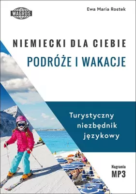 Podróże i wakacje. Niemiecki dla ciebie