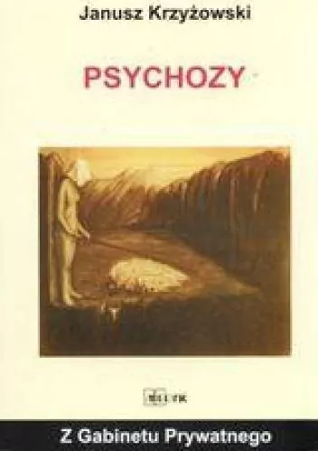 Z gabinetu prywatnego - Psychozy - tantis.pl