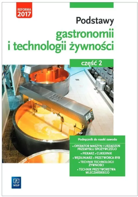 Podstawy gastronomii i technologii żywności. Cz.2 - tantis.pl