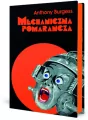 Mechaniczna pomarańcza. Nakręcana pomarańcza w.9 - tantis.pl