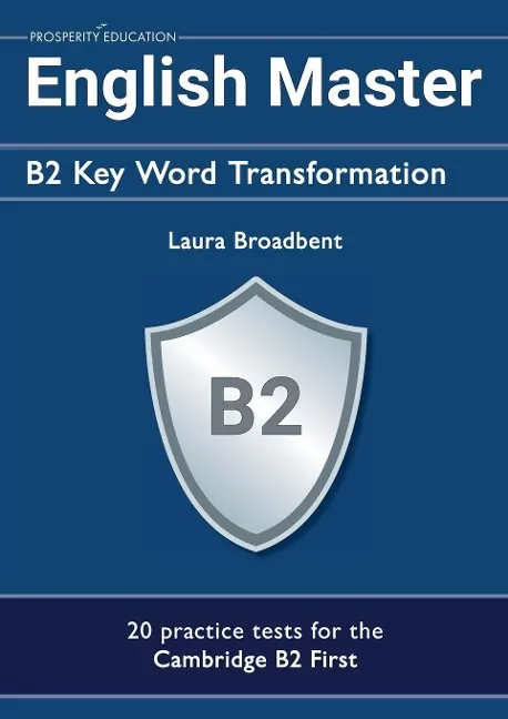 English Master B2. Key Word Transformation - tantis.pl