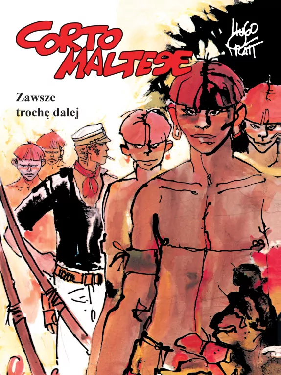 Zawsze trochę dalej. Corto Maltese. Mistrzowie komiksu. Tom 3 - tantis.pl