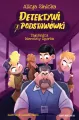 Detektywi z podstawówki. Tajemnica kierowcy Ogórka - tantis.pl