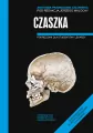 Czaszka. Anatomia prawidłowa człowieka. Podręcznik dla studentów i lekarzy - tantis.pl