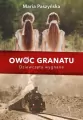 Owoc granatu. Dziewczęta wygnane - tantis.pl