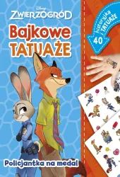 Policjantka na medal. Bajkowe tatuaże. Zwierzogród