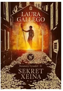 Sekret Xeina. Strażnicy Cytadeli. Tom 2 - tantis.pl