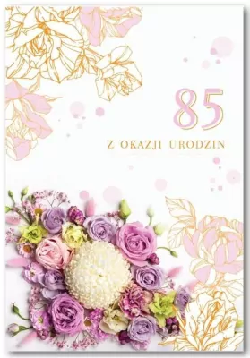 Kartka okolicznościowa. Urodziny 85