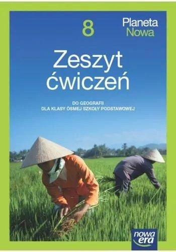 Geografia Planeta nowa. Zeszyt ćwiczeń dla klasy 8 szkoły podstawowej - tantis.pl