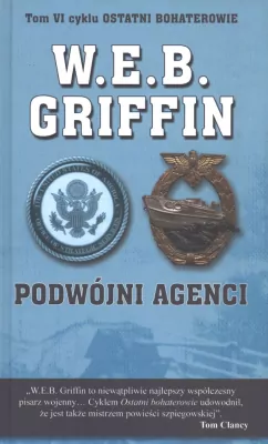 Podwójni agenci. Ostatni bohaterowie. Tom 6