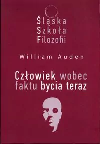 Śląska Szkoła Filozofii. Człowiek wobec faktu bycia teraz - tantis.pl