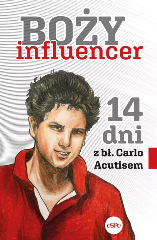 Boży influencer. 14 dni z bł. Carlo Acutisem - tantis.pl