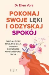 Pokonaj swoje lęki i odzyskaj swój spokój