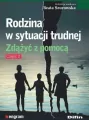 Rodzina w sytuacji trudnej. Zdążyć z pomocą. Cz.2 - tantis.pl