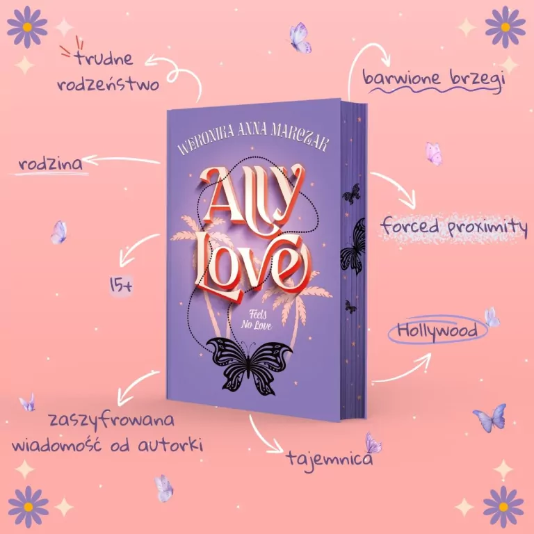 Ally Love Feels No Love. Ally Love. Tom 1 (barwione brzegi) - tantis.pl
