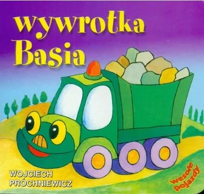 Wywrotka Basia. Wesołe pojazdy - tantis.pl