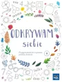 Odkrywam siebie. Przygotowanie do czytania, pisania, liczenia. Poziom B - tantis.pl