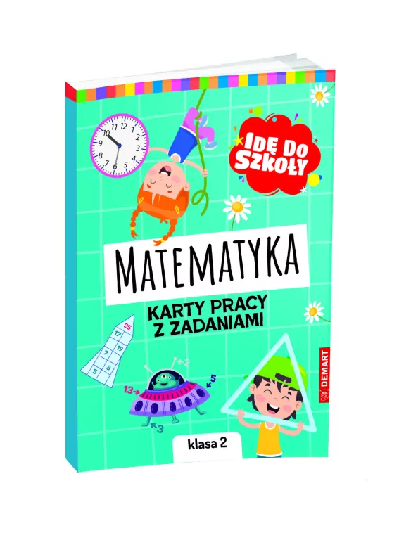 Idę do szkoły. Matematyka. Klasa 2. Karty pracy - tantis.pl