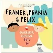 Zwierzęta domowe. Franek, Frania i Felix - tantis.pl