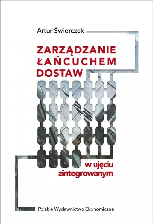 Zarządzanie łańcuchem dostaw w ujęciu zintegrowanym - tantis.pl