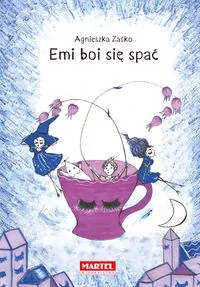 Emi boi się spać - tantis.pl