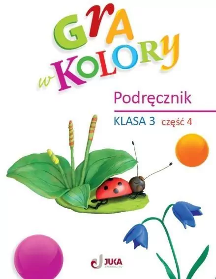 Gra w kolory SP 3 Podręcznik cz.4 - tantis.pl