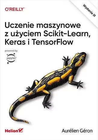 Uczenie maszynowe z użyciem Scikit-Learn, Keras i TensorFlow - tantis.pl