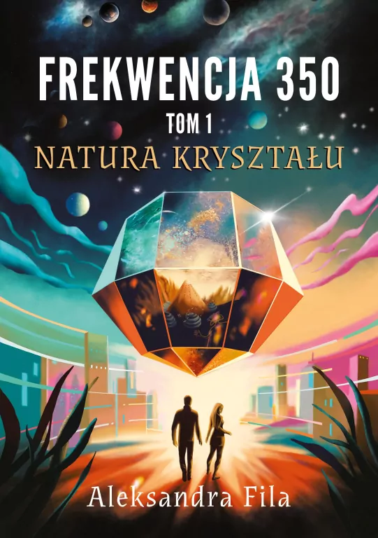 Natura kryształu. Seria Frekwencja 350. Tom 1 - tantis.pl