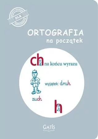Ortografia na początek (ch, h) - tantis.pl
