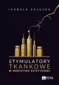 Stymulatory tkankowe w medycynie estetycznej - tantis.pl
