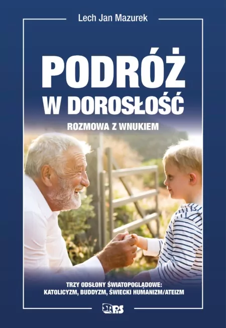 Podróż w dorosłość. Rozmowa z wnukiem - tantis.pl