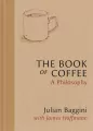 The Book of Coffee. A philosophy - tantis.pl