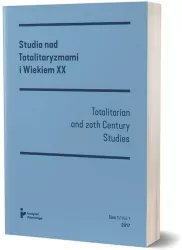 Studia nad totalitaryzmami i wiekiem XX. Tom 1. 2017