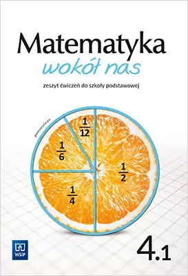 Matematyka wokół nas 4. Cz.1.  Zeszyt ćwiczeń do szkoły podstawowej - tantis.pl