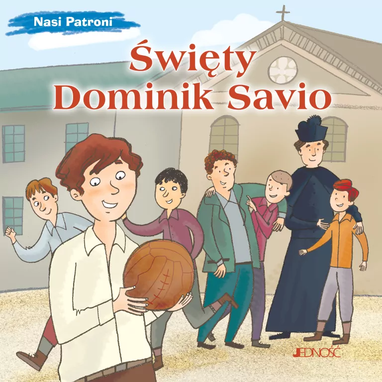 Święty Dominik Savio. Nasi Patroni - tantis.pl