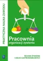 Pracownia organizacji żywienia. Kwalifikacja T.15 - tantis.pl