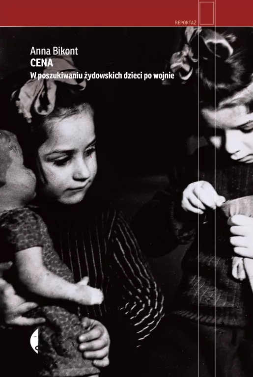 Cena. W poszukiwaniu żydowskich dzieci po wojnie - tantis.pl