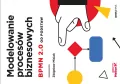 Modelowanie procesów biznesowych. BPMN 2.0 od podstaw - tantis.pl