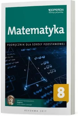Matematyka 8. Szkoła podstawowa. Podręcznik