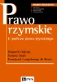 Prawo rzymskie. U podstaw prawa prywatnego - tantis.pl