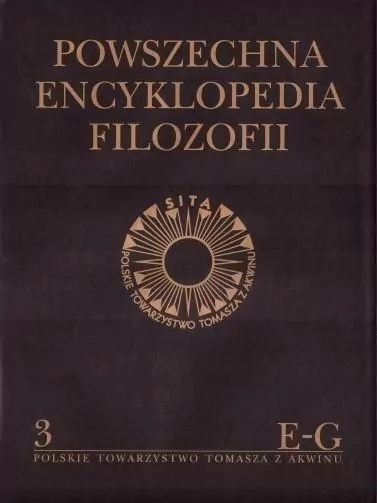 Powszechna Encyklopedia Filozofii E-G. Tom 3 - tantis.pl