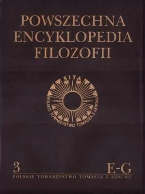 Powszechna Encyklopedia Filozofii E-G. Tom 3