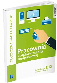 Pracownia urządzeń techniki komputerowej. Kwalifikacja E.12 Technik informatyk. - tantis.pl